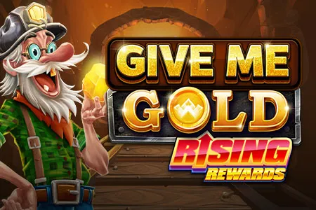 Give Me Gold: Rising Rewards