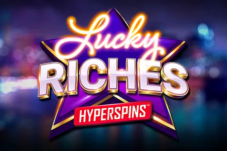 Lucky Riches: Hyperspins