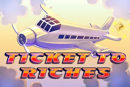 Ticket to Riches